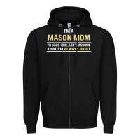 Black i'm a mason mom, i'm always right. mother's day gift Zipper Hoodie - artisFamous