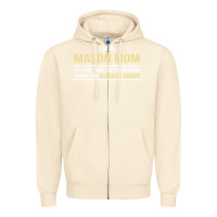 Sandshell i'm a mason mom, i'm always right. mother's day gift Zipper Hoodie - artisFamous