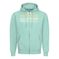 Seafoam i'm a mason mom, i'm always right. mother's day gift Zipper Hoodie - artisFamous