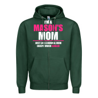 Sports Green i'm a mason's  mom just like a normal mom Zipper Hoodie - artisFamous