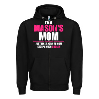 Black i'm a mason's  mom just like a normal mom Zipper Hoodie - artisFamous
