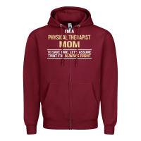 Burgundy i'm a physical therapist mom, i'm always right Zipper Hoodie - artisFamous