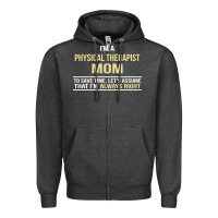 Charcoal Heather i'm a physical therapist mom, i'm always right Zipper Hoodie - artisFamous