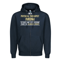 Navy i'm a physical therapist mom, i'm always right Zipper Hoodie - artisFamous
