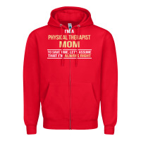 Red i'm a physical therapist mom, i'm always right Zipper Hoodie - artisFamous