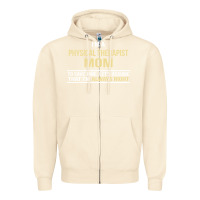 Sandshell i'm a physical therapist mom, i'm always right Zipper Hoodie - artisFamous