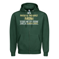 Sports Green i'm a physical therapist mom, i'm always right Zipper Hoodie - artisFamous