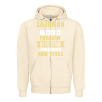 Sandshell landman because freakin' awesome isn't a job title Zipper Hoodie - artisFamous