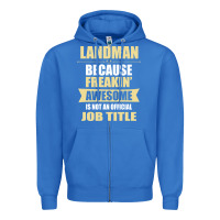 True Royal landman because freakin' awesome isn't a job title Zipper Hoodie - artisFamous