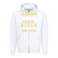 White landman because freakin' awesome isn't a job title Zipper Hoodie - artisFamous