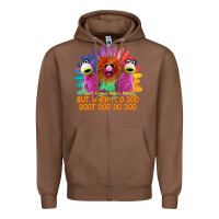 Chestnut i dont always mahnamahna funny Zipper Hoodie - artisFamous
