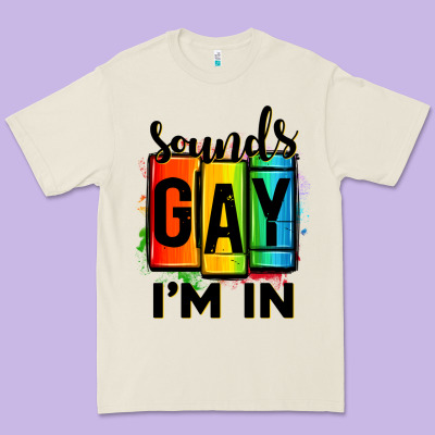 Sounds Gay I'm In Premium Tee Designed By Oliviacreatesart