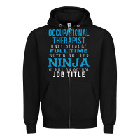 Black occupational therapist because ninja is not a job title Zipper Hoodie - DesigneFamous
