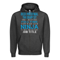Charcoal Heather occupational therapist because ninja is not a job title Zipper Hoodie - DesigneFamous