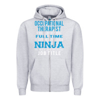Heather Grey occupational therapist because ninja is not a job title Zipper Hoodie - DesigneFamous