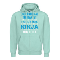 Seafoam occupational therapist because ninja is not a job title Zipper Hoodie - DesigneFamous