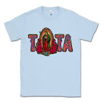 Tata Lady Of Guadalupe Classic Tee | Teevron