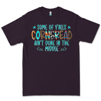 Plum Some Of Y'alls Cornbread Ain't Done In The Middle Premium Tee - CowCowDesign