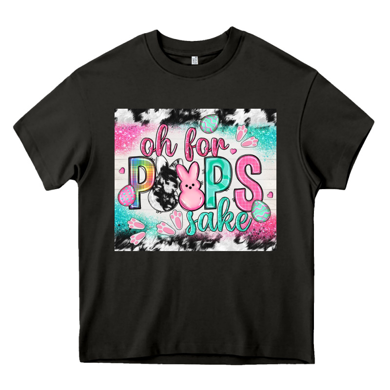 Oh For Peeps Sake With Cowhide Tumbler Easter Day Heavy Core Tee by HowdyJamesFarm | Teevron