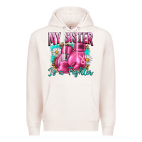 Pale Pink Breast Cancer My Sister Is A Fighter Premium Hoodie - Artiststas