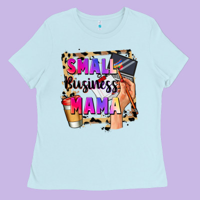 Small Business Mama Mother's Day Ladies Tee Designed By Fadigitalartstudio