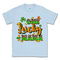 Dusty Blue One lucky Mama St. Patrick's Day Classic Tee - CowGirlArtShop