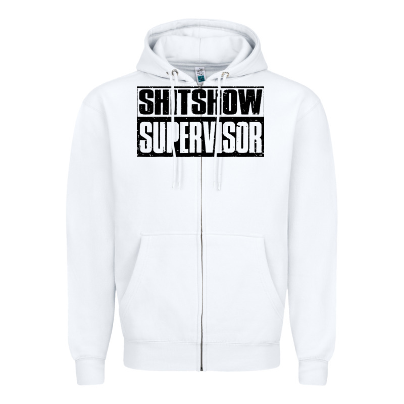 Shitshow Supervisor Zipper Hoodie by DesigneFamous | Teevron
