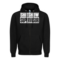 Black shitshow supervisor Zipper Hoodie - DesigneFamous