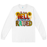 White The Only Hell My Momma Ever Long Sleeve Tee - CowhideDigitalArt
