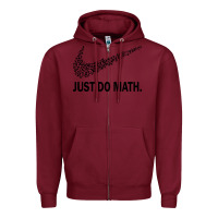 Burgundy just do math Zipper Hoodie - DesigneFamous