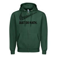 Sports Green just do math Zipper Hoodie - DesigneFamous