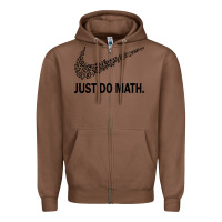 Chestnut just do math Zipper Hoodie - DesigneFamous