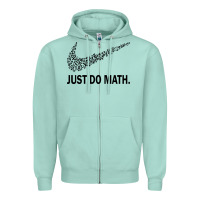 Seafoam just do math Zipper Hoodie - DesigneFamous