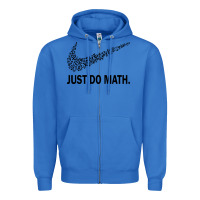 True Royal just do math Zipper Hoodie - DesigneFamous