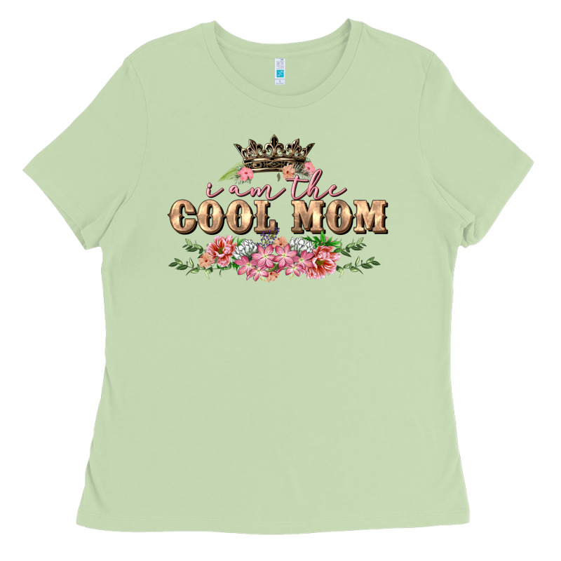 I Am The Cool Mom Mother's Day Ladies Tee by FaDigitalArtStudio | Teevron