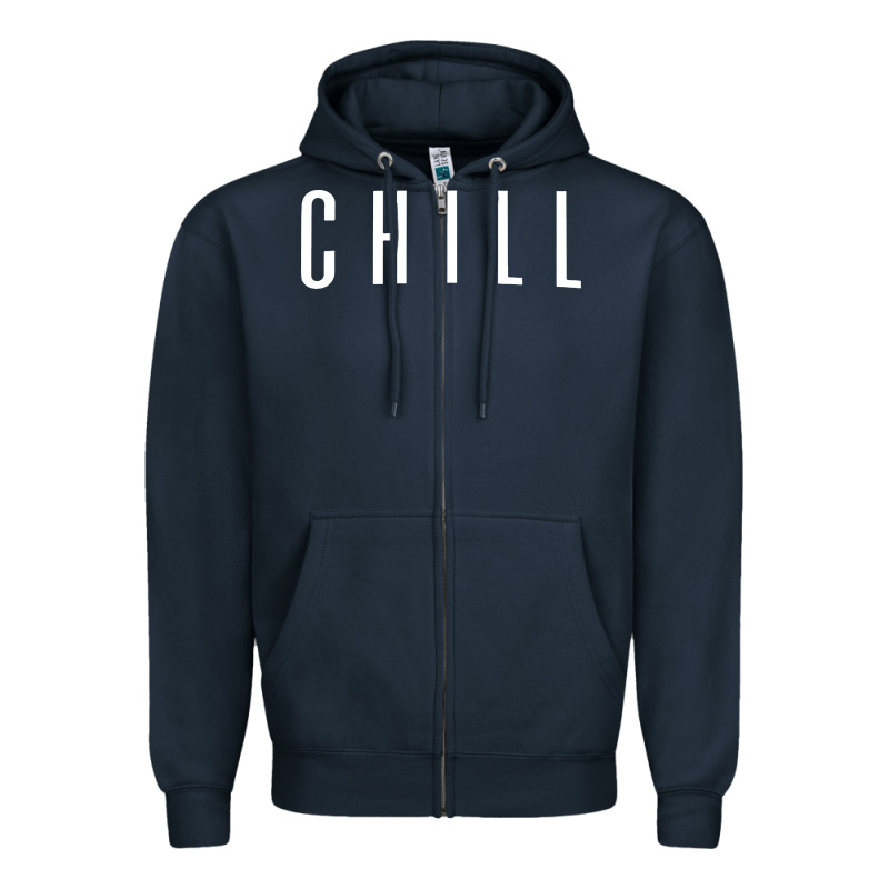 Chill Zipper Hoodie by DesigneFamous | Teevron