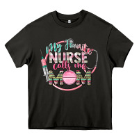 Asphalt My favorite Nurse calls me mom Heavy Core Tee - CowGirlArtShop