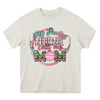 Cream My favorite Nurse calls me mom Heavy Core Tee - CowGirlArtShop
