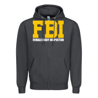 Smoke FBI, Female Body Inspector Funny Zipper Hoodie - DesigneFamous