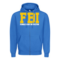 True Royal FBI, Female Body Inspector Funny Zipper Hoodie - DesigneFamous