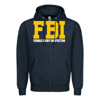 Navy FBI, Female Body Inspector Funny Zipper Hoodie - DesigneFamous