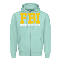 Seafoam FBI, Female Body Inspector Funny Zipper Hoodie - DesigneFamous