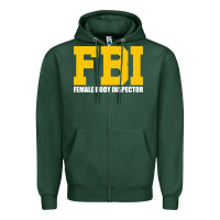 Sports Green FBI, Female Body Inspector Funny Zipper Hoodie - DesigneFamous