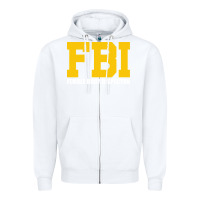 White FBI, Female Body Inspector Funny Zipper Hoodie - DesigneFamous
