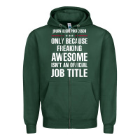 Sports Green gift for freaking awesome journalism professor Zipper Hoodie - DesigneFamous