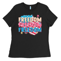 Freedom Freedom Freedom Ladies Tee | Teevron