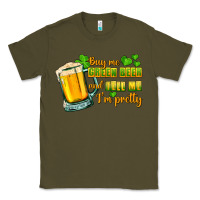 Army Green Buy me green beer and tell me i'm pretty Classic Tee - CowGirlArtShop
