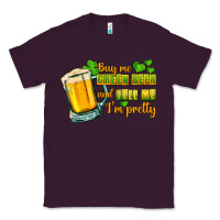 Plum Buy me green beer and tell me i'm pretty Classic Tee - CowGirlArtShop