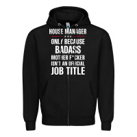 Black gift for badass house manager Zipper Hoodie - DesigneFamous