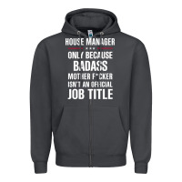 Smoke gift for badass house manager Zipper Hoodie - DesigneFamous